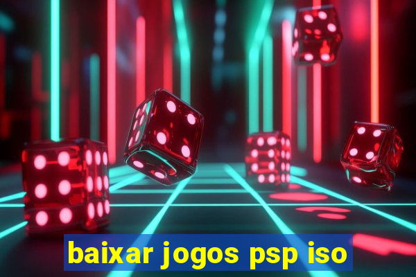 baixar jogos psp iso